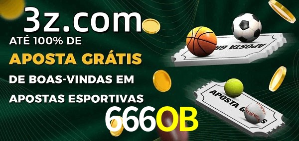 666OBbet Ate 100% de Aposta Gratis